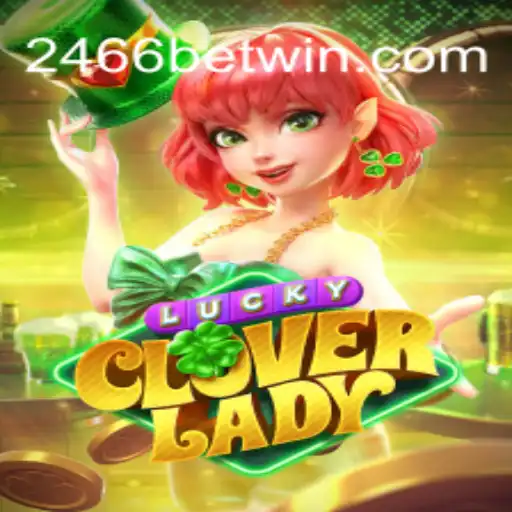 Explorando o Fascinante Mundo de LuckyCloverLady no 2466bet.com