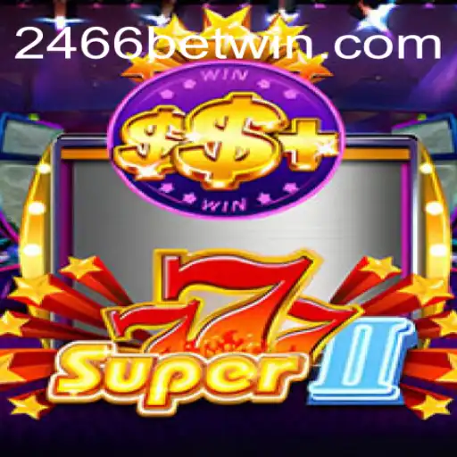 Descubra o Fascinante Mundo de Super777II e a Influência de 2466bet.com